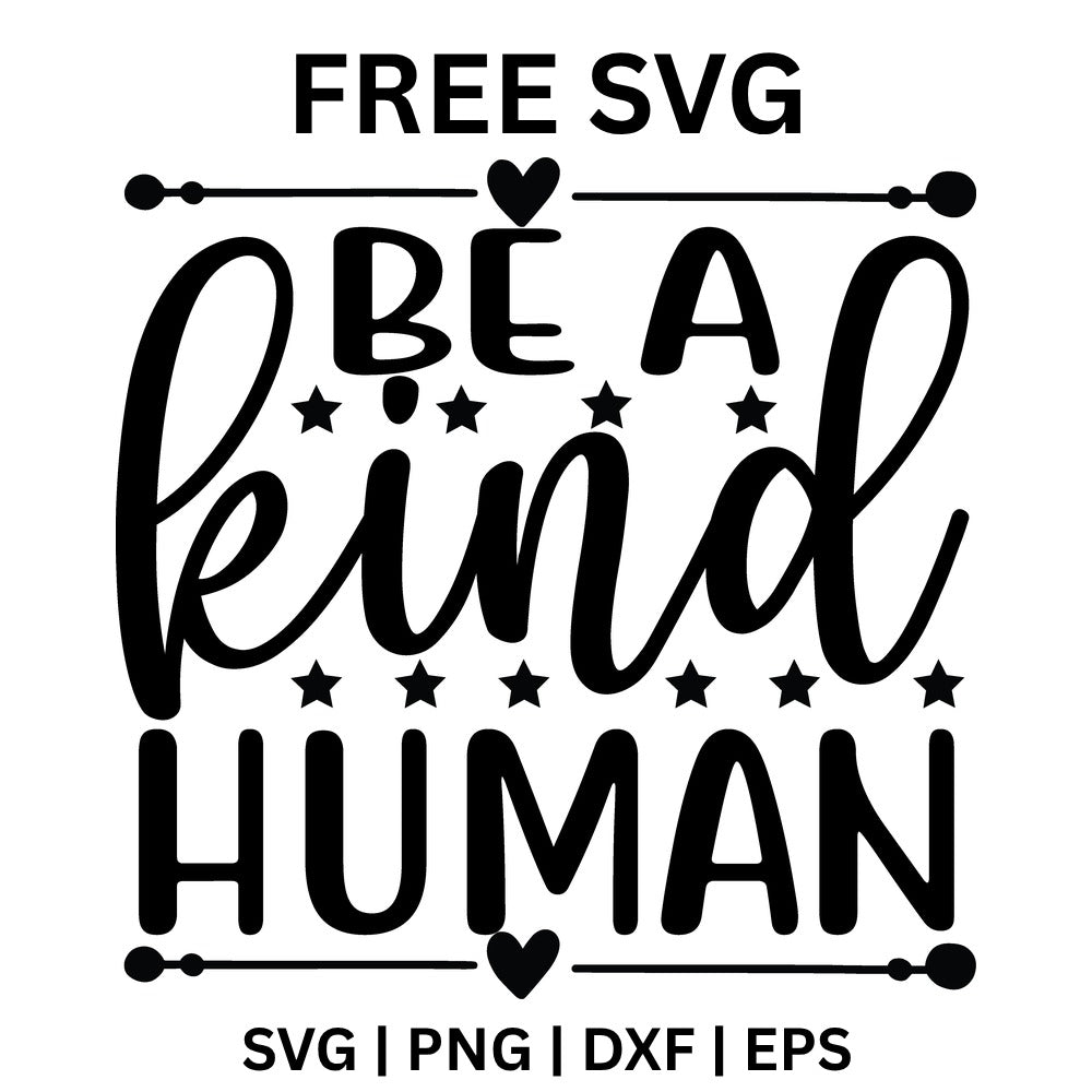 Be A Kind Human SVG Free – Kindness Quote Cut File-8SVG