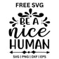 Be A Nice Human SVG Free – Kindness Quote Cut File-8SVG