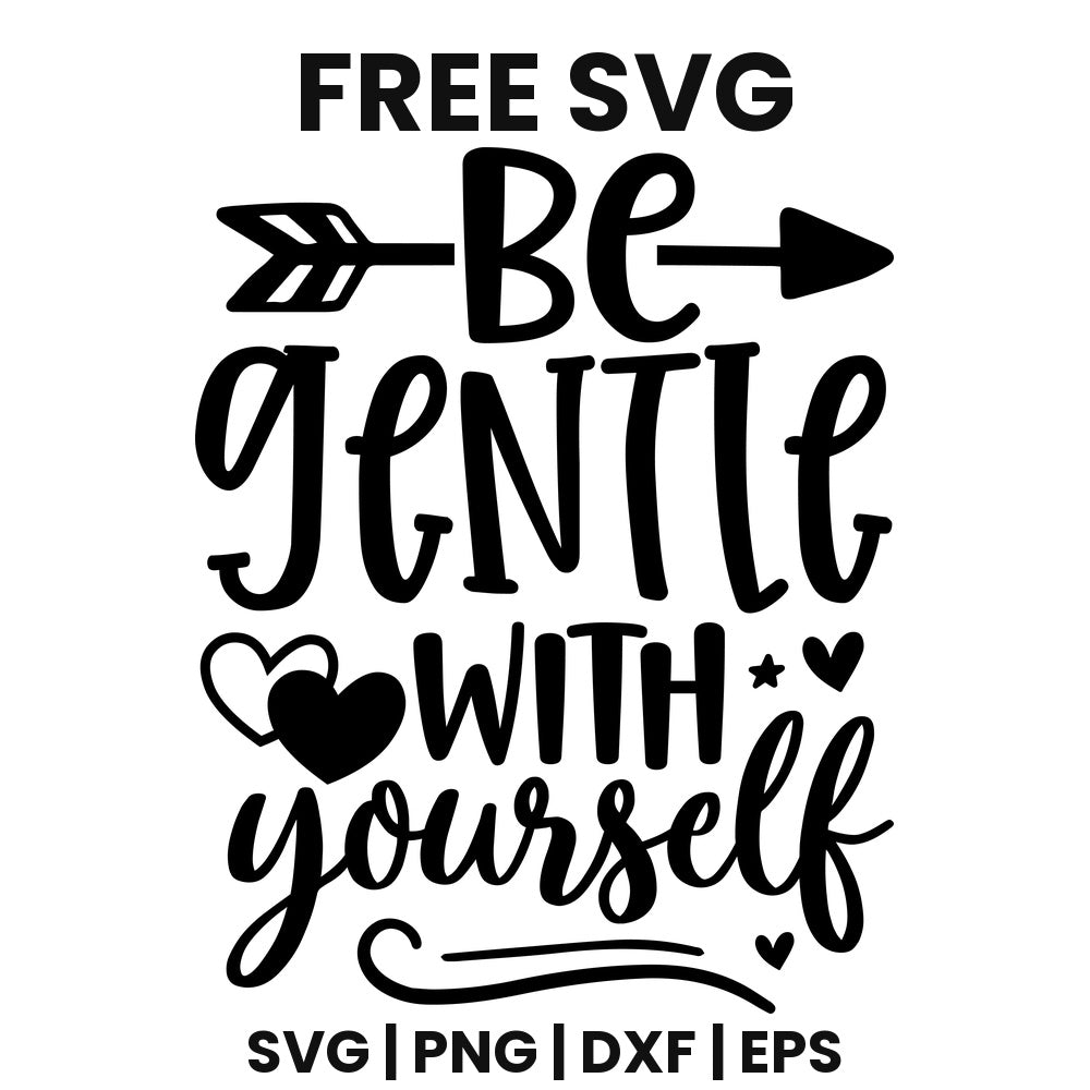 Be Gentle With Yourself SVG self care design