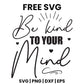 Be Kind To Your Mind SVG mental health awareness design