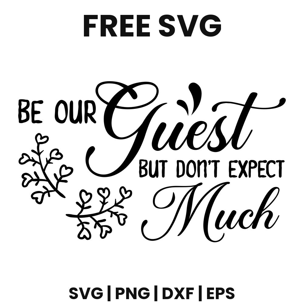 Be Our Guest But Don't Expect Much SVG doormat design