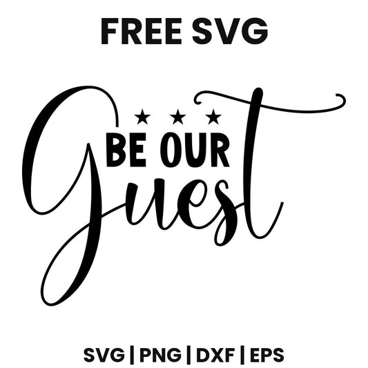 Be Our Guest SVG doormat design