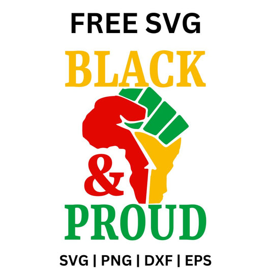 Raised fist over an Africa shaped map in red, yellow and green with gold BLACK and green PROUD text and a red ampersand, free black and proud SVG cut file preview.