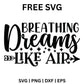 Breathing Dreams Like Air SVG Free – Arrow Dream Quote Design-8SVG