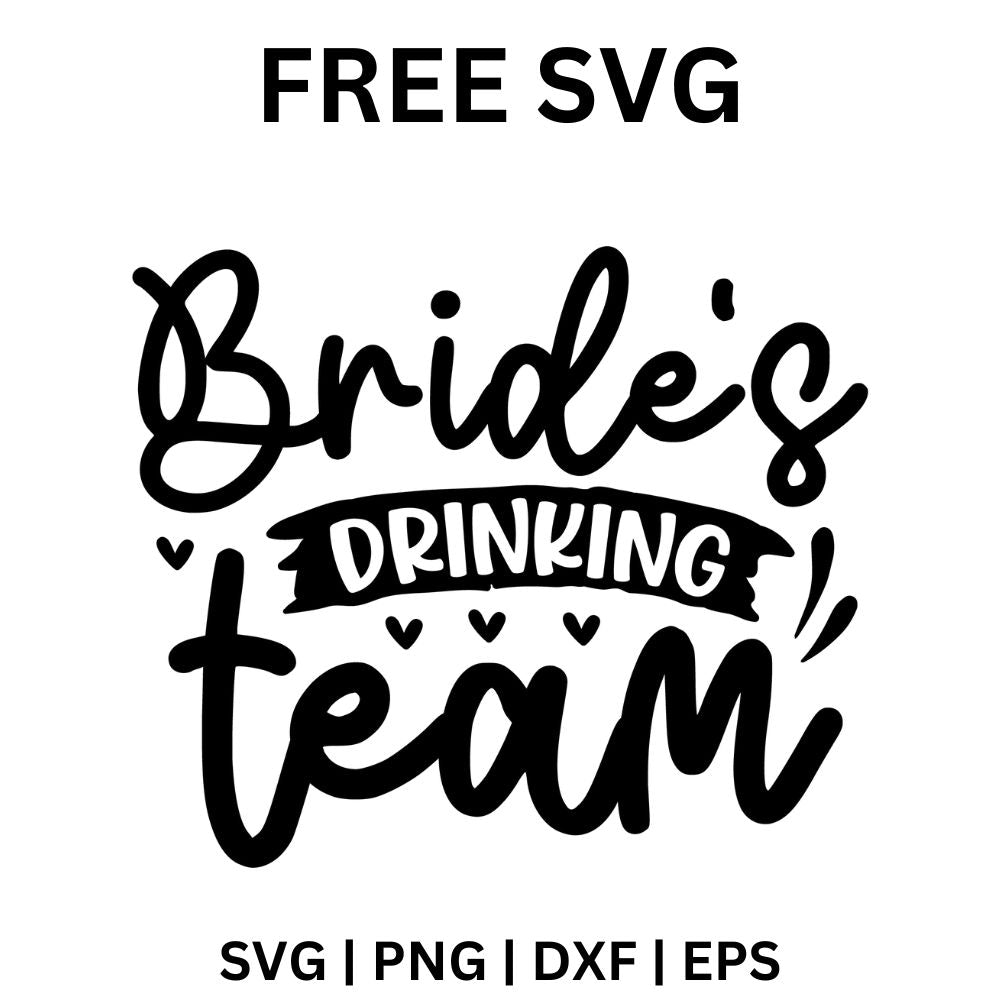 Black script Bride's Drinking Team text with a ribbon banner and small hearts, free bachelorette SVG cut file preview.
