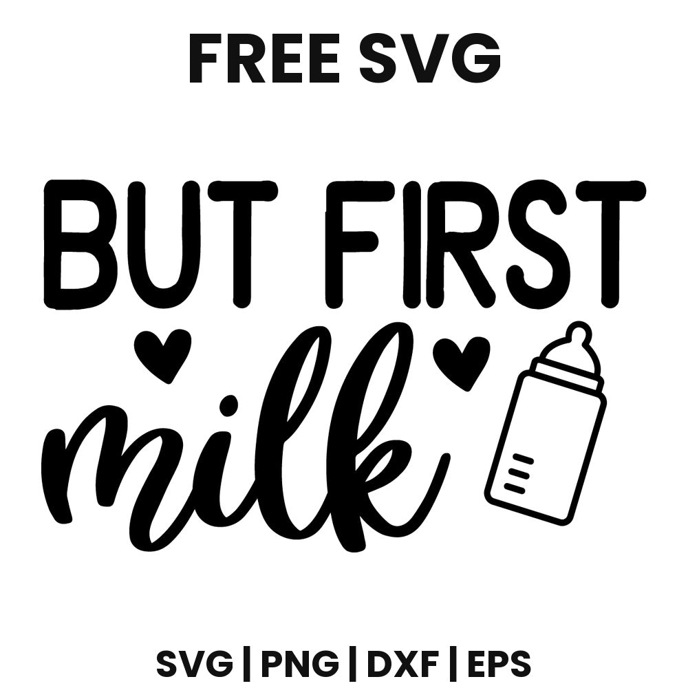 But First Milk SVG Free – Baby Bottle Quote Design-8SVG