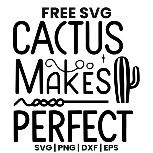 Cactus Makes Perfect SVG Free – Cactus Icon Plant Pun Design-8SVG
