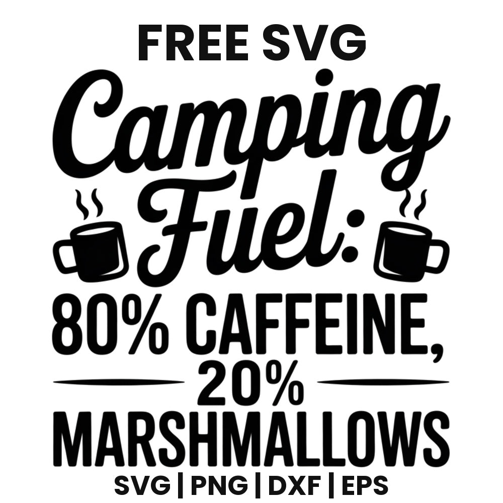 Camping Fuel: 80% Caffeine, 20% Marshmallows SVG Free – Camp Mug Icons Design-8SVG