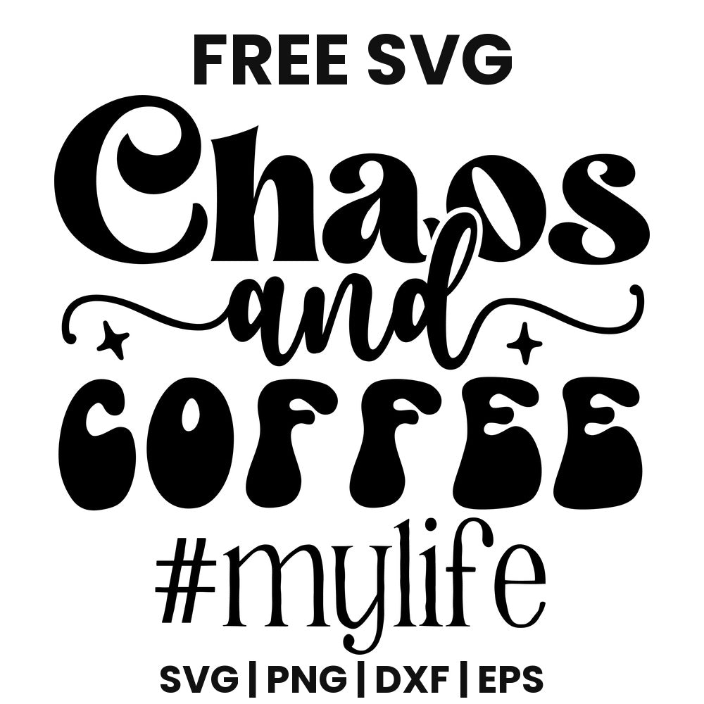 Chaos And Coffee #MyLife SVG Free – Heart Accent Coffee Design-8SVG