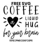 Coffee A Liquid Hug For Your Brain SVG Free – Heart Burst Coffee Design-8SVG