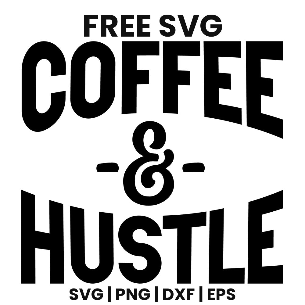 Coffee And Hustle SVG Free – Bold Block Coffee Design-8SVG