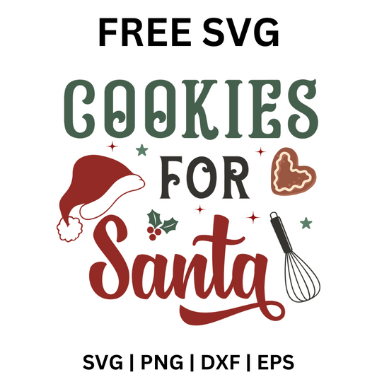 Green, black and red Cookies for Santa lettering with a Santa hat, a heart shaped gingerbread cookie, holly and a whisk, free cookies for Santa SVG cut file preview.