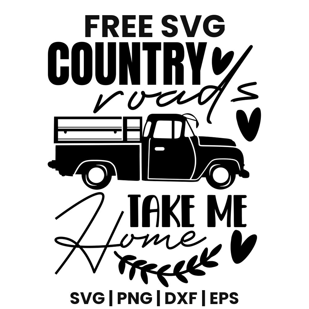 Country Roads Take Me Home SVG farmhouse design