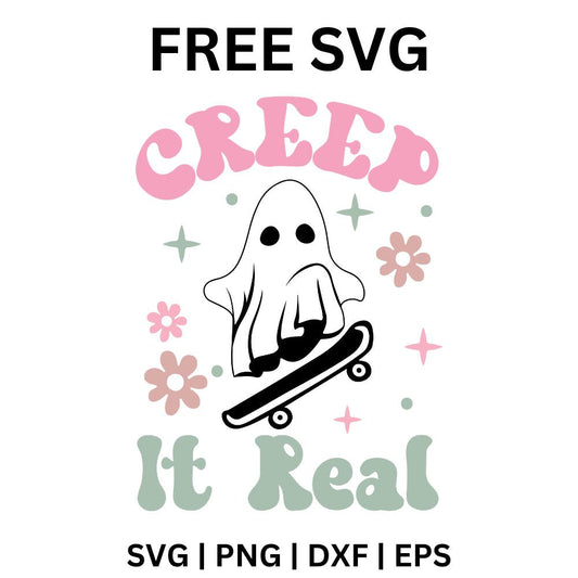 Pink groovy Creep and sage green It Real lettering around a black and white ghost riding a skateboard with daisies and sparkles, free skateboarding ghost Halloween SVG cut file preview.