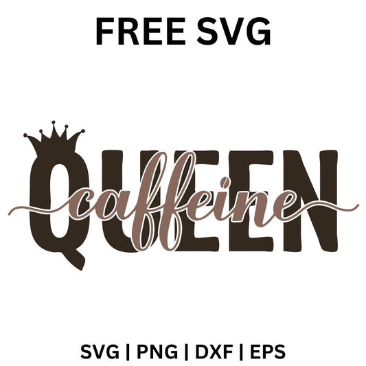 Dark brown queen block letters topped with a small crown and crossed by pink caffeine script, free caffeine queen SVG cut file preview.