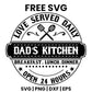 Dad's Kitchen Love Served Daily Breakfast Lunch Dinner Open 24 Hours SVG Free – Kitchen Badge Design-8SVG