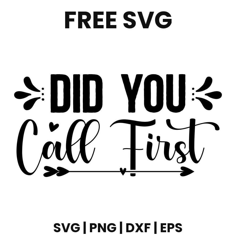 Did You Call First SVG doormat design
