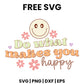 Do What Makes You Happy SVG