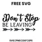 Don't Stop Be Leaving SVG doormat design
