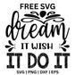 Dream It Wish It Do It SVG Free – Stacked Motivation Quote-8SVG