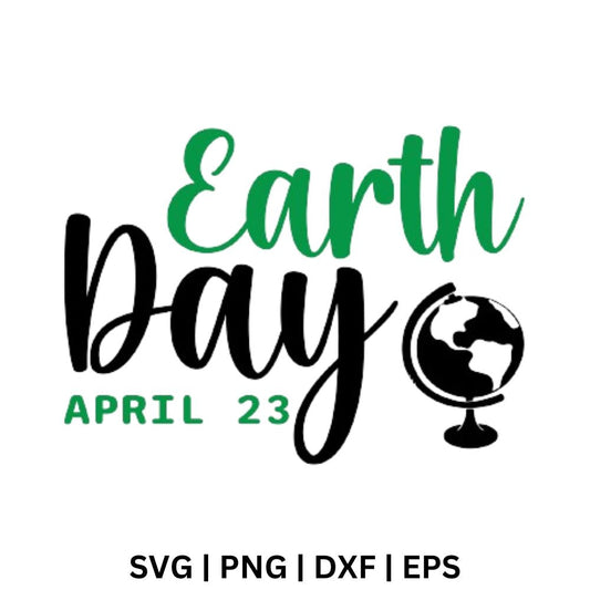 Green script Earth above black script Day with a black desk globe and green April 23 text, free Earth Day April 23 SVG cut file preview.