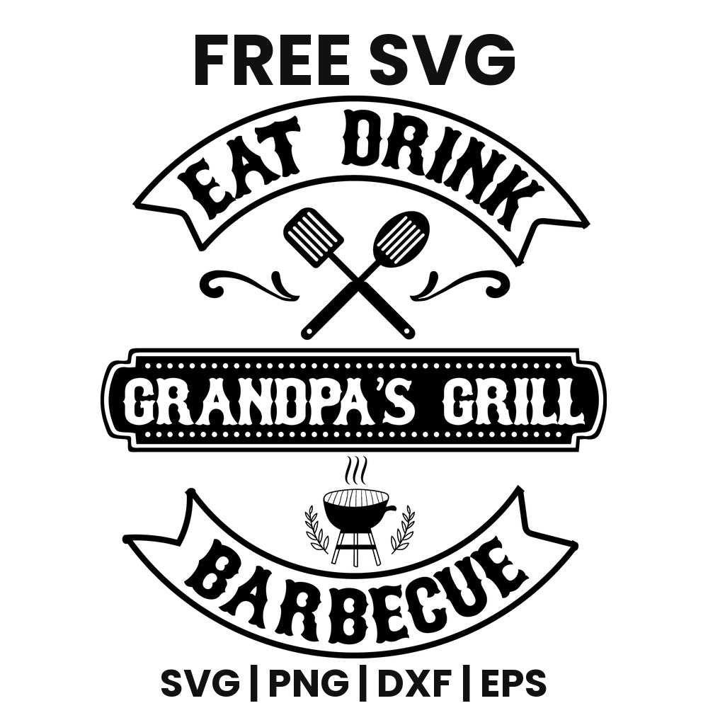 Eat Drink Grandpa's Grill Barbecue SVG Free – Grill Icon BBQ Design-8SVG