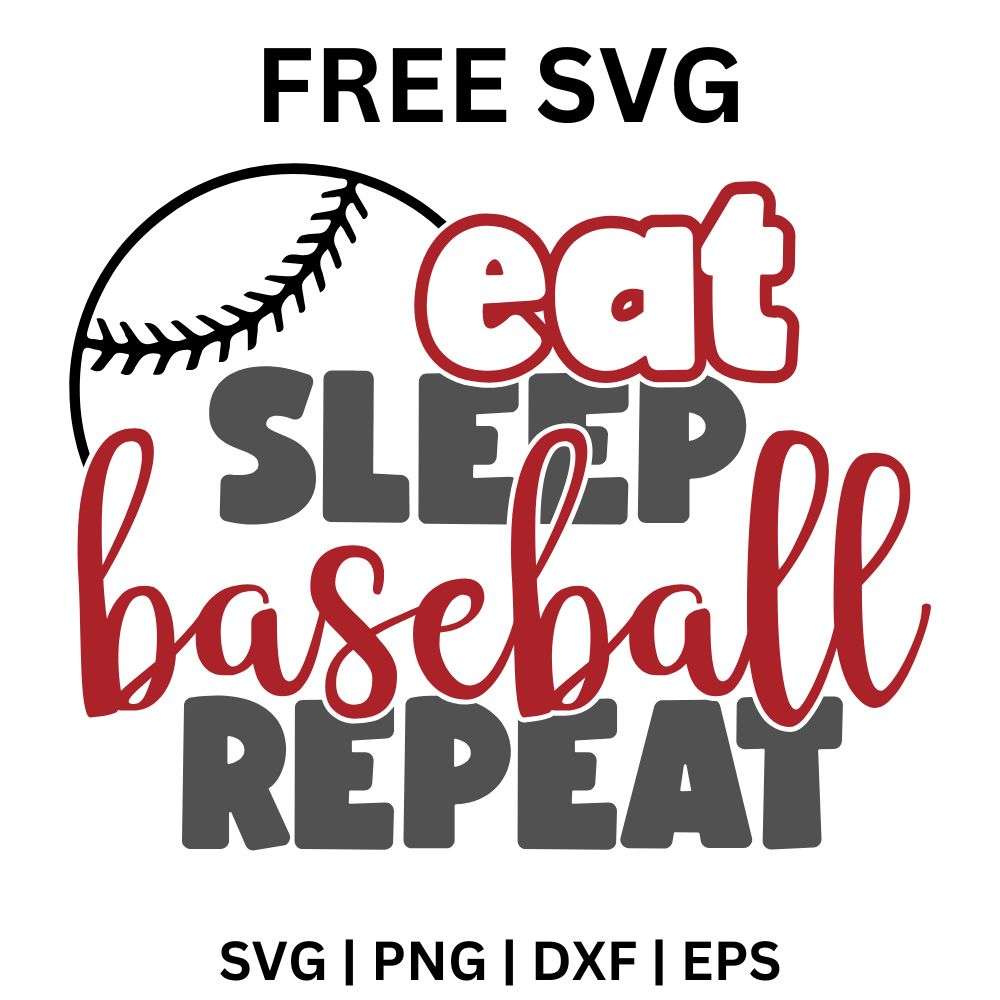 Stacked eat sleep baseball repeat lettering in red script and black block letters with a baseball in the corner, free eat sleep baseball repeat SVG cut file preview.