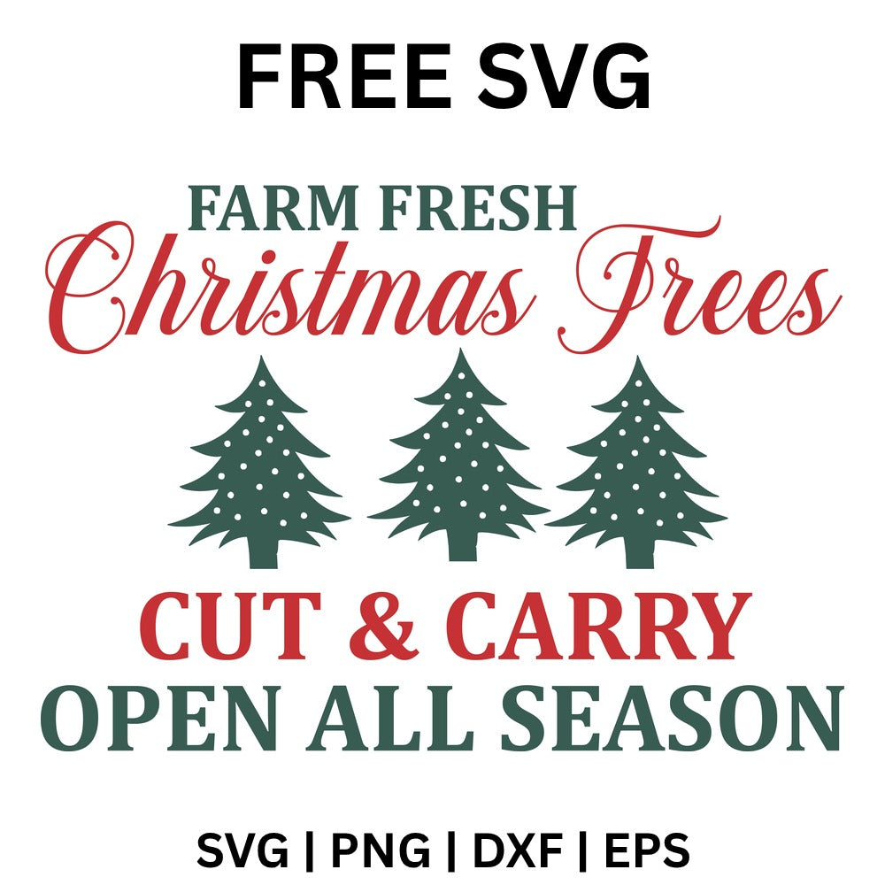 Farm Fresh Christmas Trees Open All Season SVG Free – Cut and Carry Sign-8SVG