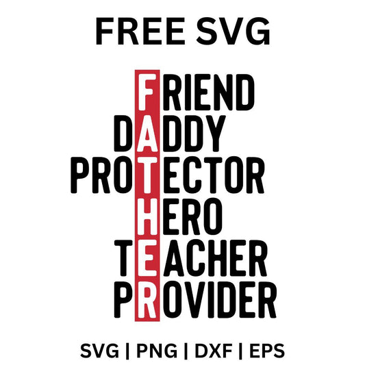 Black words Friend, Daddy, Protector, Hero, Teacher and Provider crossing a red vertical FATHER word, free father acrostic SVG cut file preview.