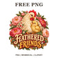 White hen with a yellow chick among pink peonies and green leaves above Feathered Friends lettering, free chicken PNG