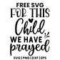 For This Child We Have Prayed SVG Free – Baby Quote Design-8SVG