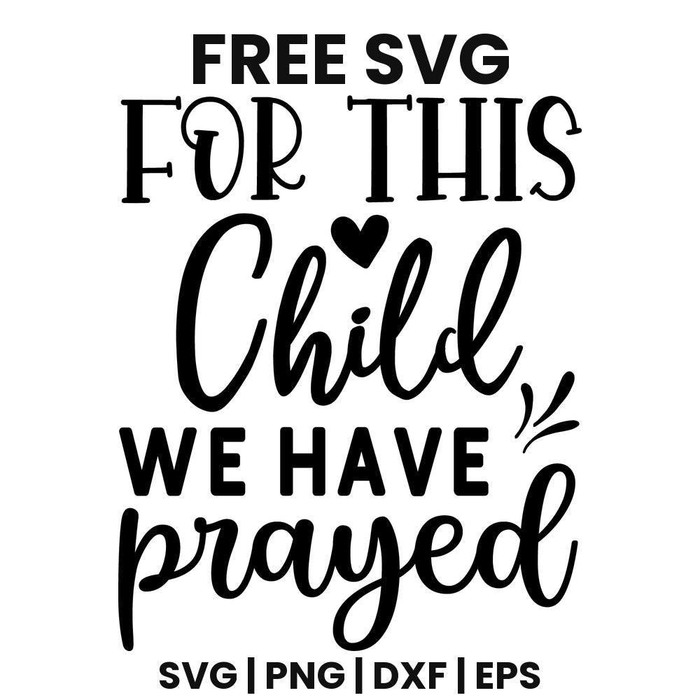 For This Child We Have Prayed SVG Free – Baby Quote Design-8SVG