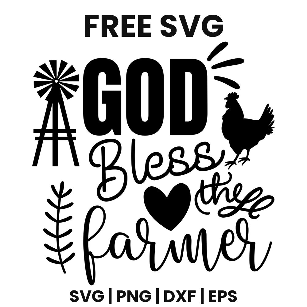 God Bless The Farmer SVG farmhouse design