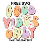 Good Vibes Only SVG