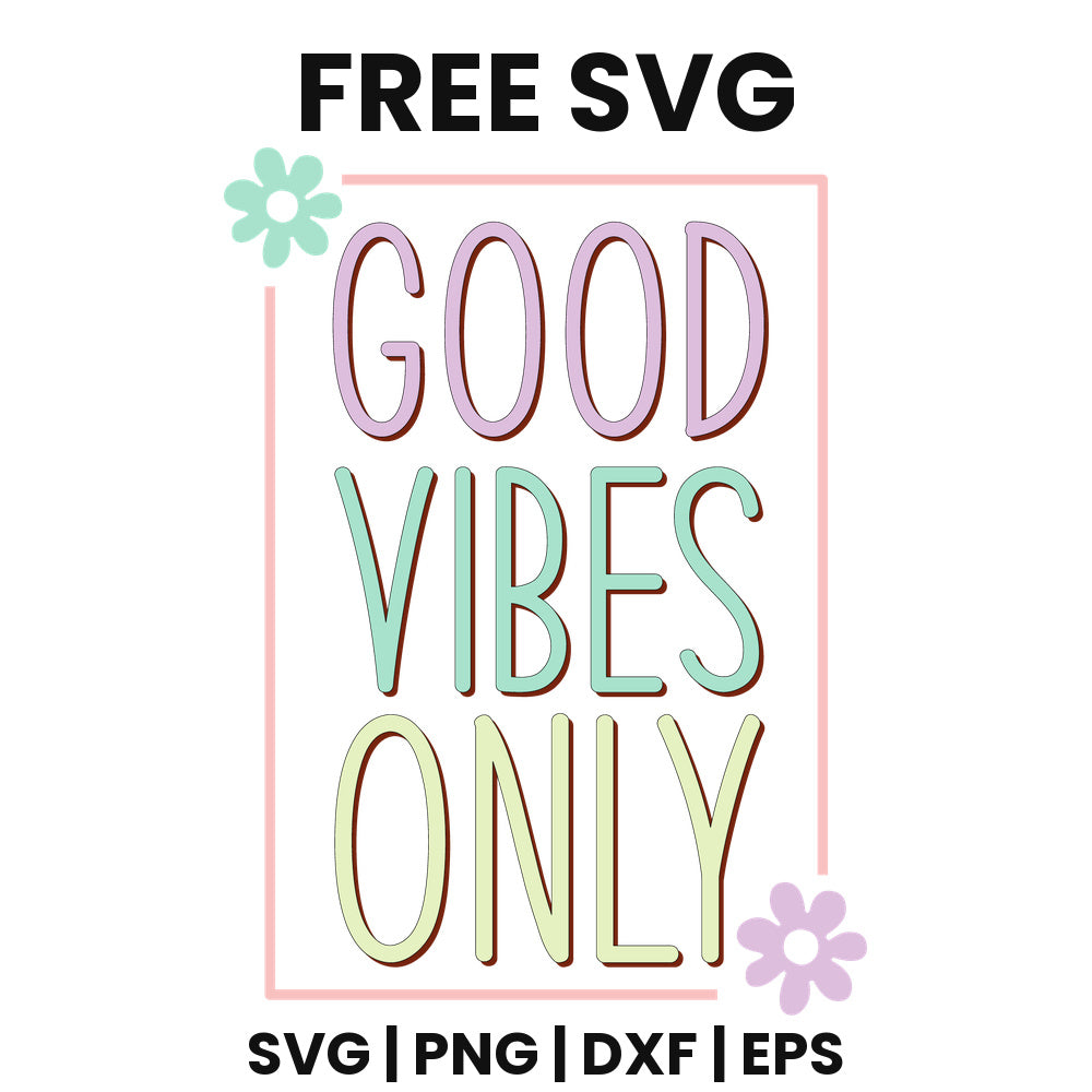 Good Vibes Only Two SVG