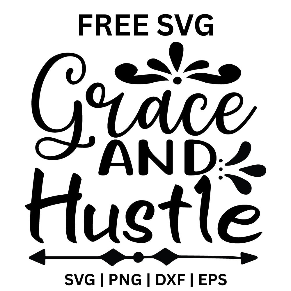 Grace And Hustle SVG Free – Script Motivation Quote-8SVG