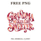Grandma Makes Life Sweeter textured lettering in pink and red watercolor, free grandma quote PNG
