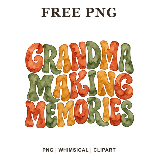 Grandma Making Memories rounded retro lettering in orange and olive green watercolor, free grandma PNG