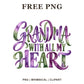 Grandma With All My Heart script lettering in purple and green watercolor, free grandma quote PNG