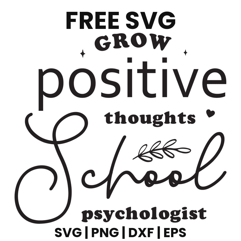Grow Positive Thoughts School Psychologist SVG mental health awareness design