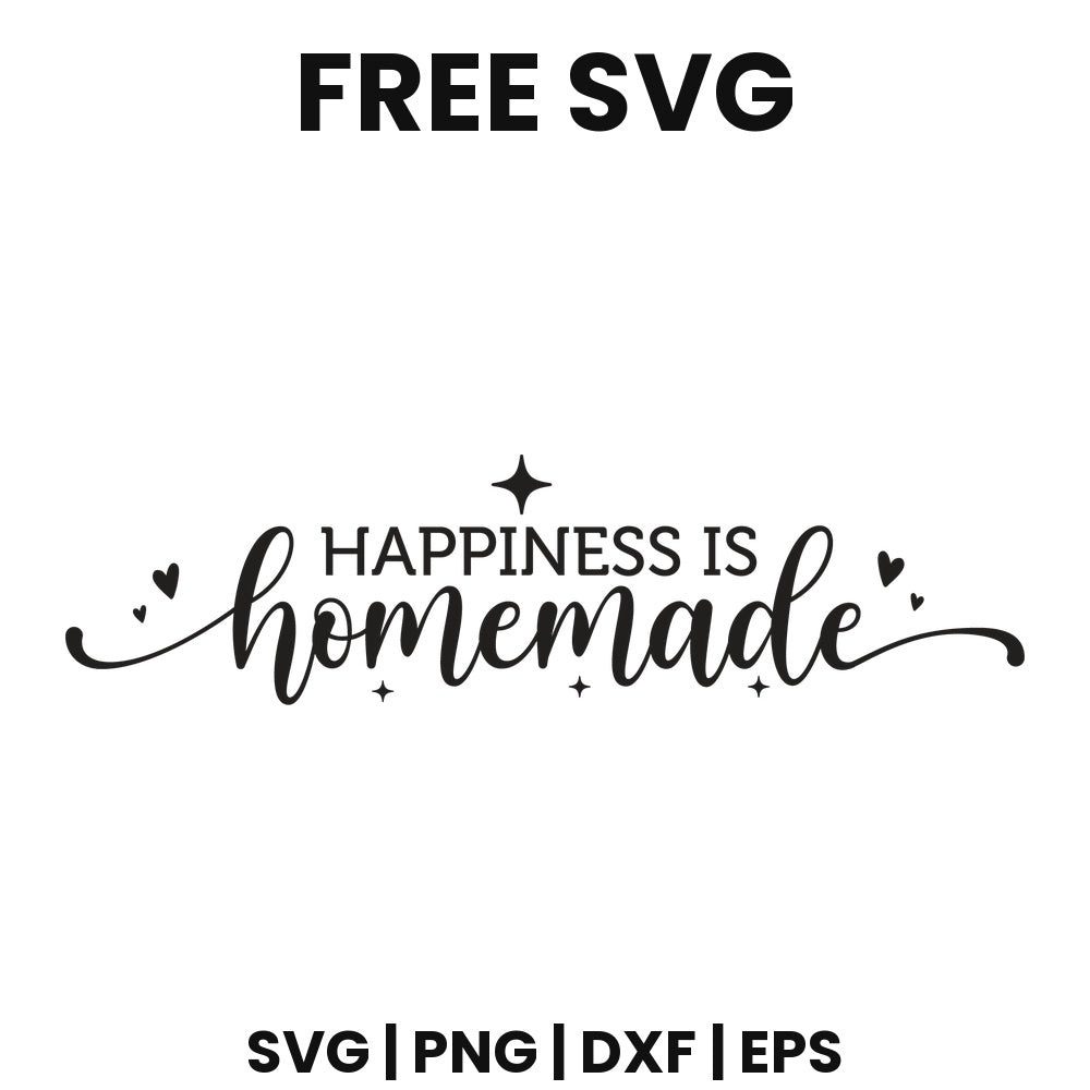 Happiness Is Homemade SVG family sign design