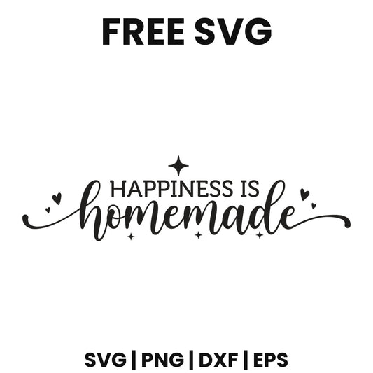 Happiness Is Homemade SVG family sign design