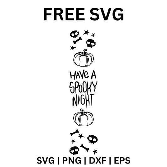 Black vertical Have a Spooky Night sign with hand-lettered text between two outlined pumpkins, skulls, bones and stars, free Halloween porch sign SVG cut file preview.