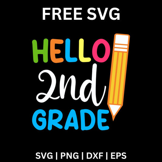 Rainbow colored Hello, white script 2nd and blue GRADE lettering beside a tall yellow pencil on a black background, free hello 2nd grade back to school SVG cut file preview.