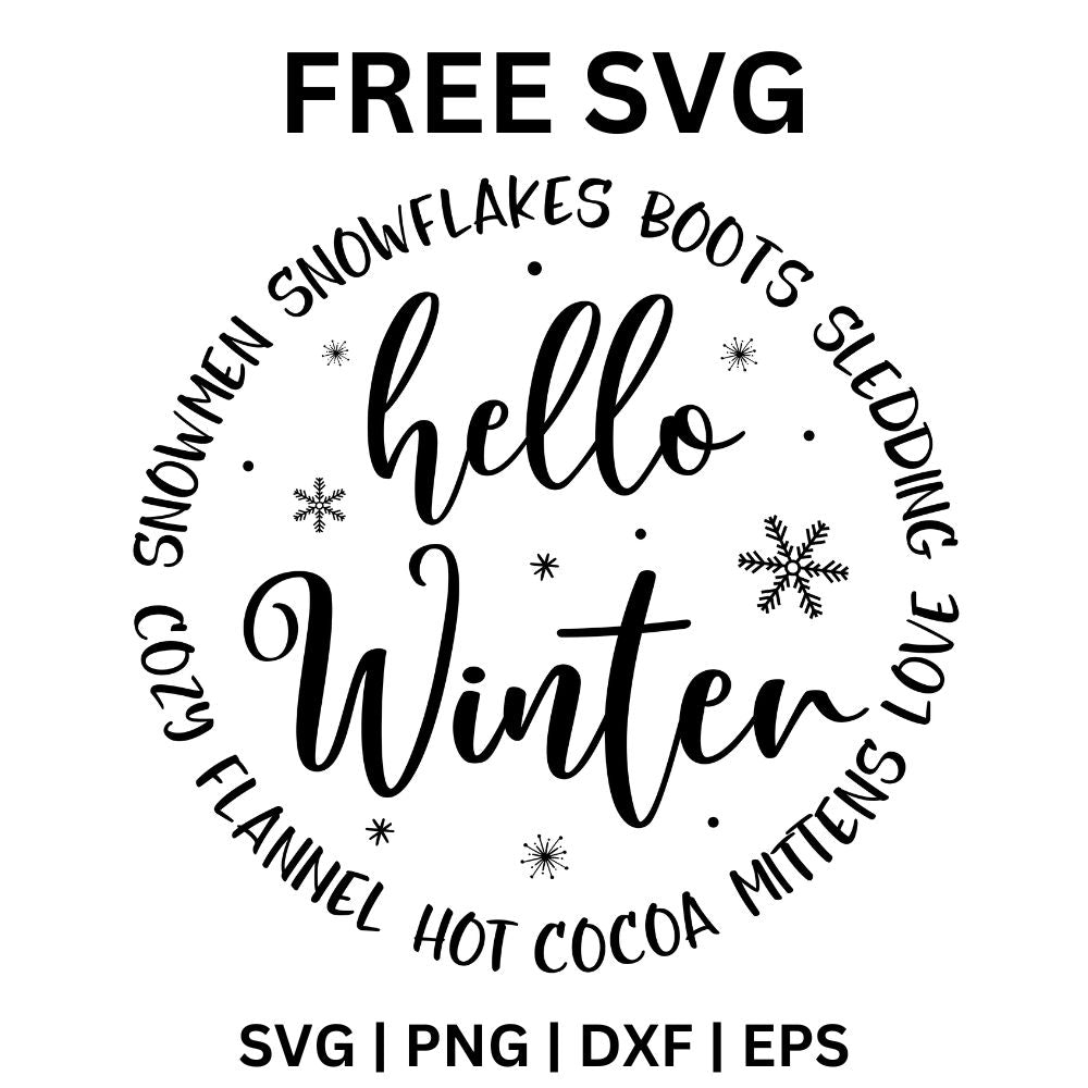 Black Hello Winter script in the center of a circle of winter words like snowflakes, boots, sledding, hot cocoa and mittens with small snowflakes, free hello winter SVG cut file preview.