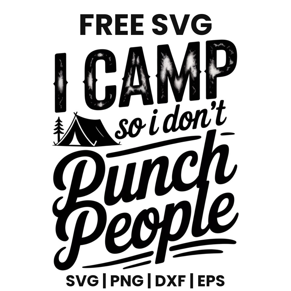 I Camp So I Don't Punch People SVG Free – Tent Icon Camping Design-8SVG
