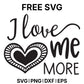 I Love Me More SVG Free – Self Love Heart Design-8SVG