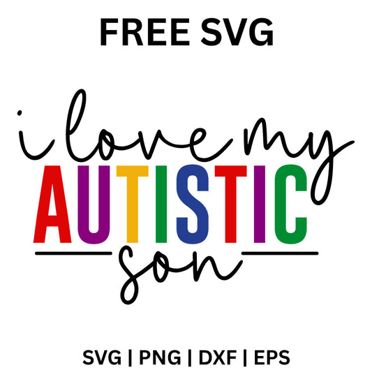 I Love My Autistic Son SVG Free