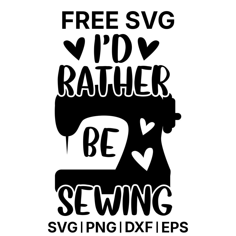 I'd Rather Be Sewing SVG Free – Sewing Machine Badge Design-8SVG