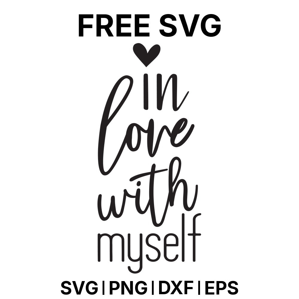 In Love With Myself SVG Free – Self Confidence Design-8SVG
